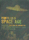 Points on a Space Age